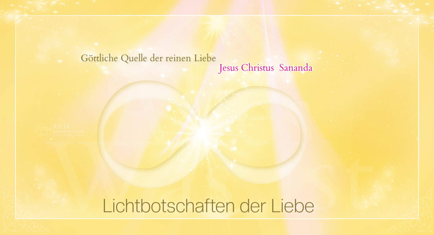 ♥♡ Die Göttliche Quelle und Jesus Christus Sananda live Channeling und Impulsabend mit Persönlich gechannelter Botschaft! ♡♥